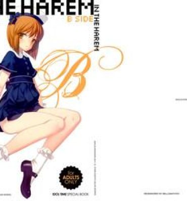 Extreme IN THE HAREM B SIDE- The idolmaster hentai Hidden