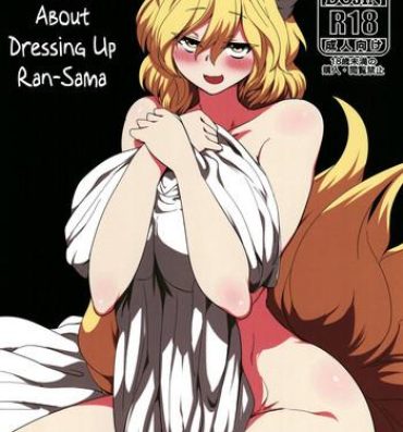 Oldvsyoung (Shuuki Reitaisai 5) [RTD (Mizuga)] Ran-sama ni Kite Moratte Suru Hon | A Book About Dressing up Ran-sama (Touhou Project) [English] [Kermaperse]- Touhou project hentai Cum Swallow