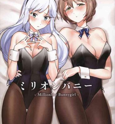 Gays Million Bunny ～Millionlive Bunnygirl～- The idolmaster hentai Perfect Pussy