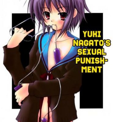 Big Ass Nagato Yuki no Seisai | Yuki Nagato's Sexual Punishment- The melancholy of haruhi suzumiya hentai Hidden Cam