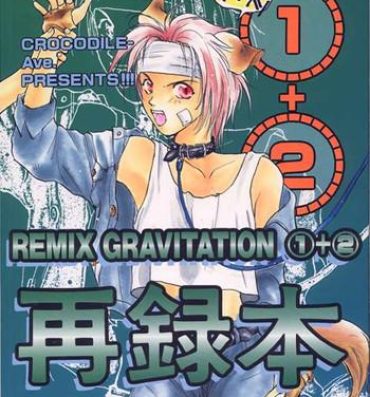 Spit Remix Gravitation 1+2 Sairoku Hon- Gravitation hentai Hot Women Fucking