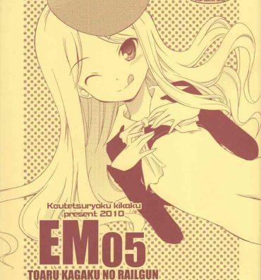 18 Year Old EM05- Toaru majutsu no index | a certain magical index hentai Toaru kagaku no railgun | a certain scientific railgun hentai Cavalgando