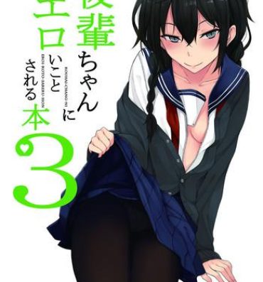 Pussylick Kouhai-chan ni Eroi Koto Sareru Hon 3- Original hentai Big Tits