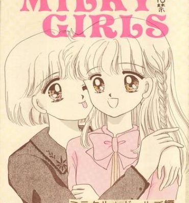 Gaystraight MILKY GIRLS- Miracle girls hentai Cash