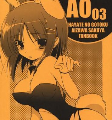 Latina AO03- Hayate no gotoku hentai Gaybukkake
