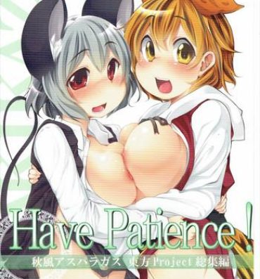 Free Amature Porn Have Patience!- Touhou project hentai Ecchi