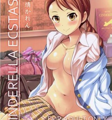 Free Amatuer Porn CINDERELLA ECSTASY Junjou Karen- The idolmaster hentai Bbw