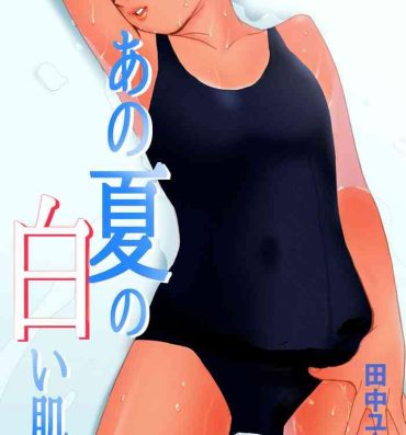 Porno Amateur Ano Natsu no Shiroi Hada- Original hentai Petite