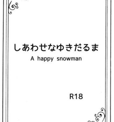 Doggy Style Porn Shiawase na Yukidaruma – A happy snowman- Frozen hentai Chubby